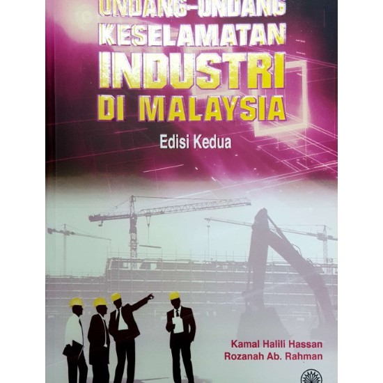 UNDANG-UNDANG KESELAMATAN INDUSTRI DI MALAYSIA : EDISI KEDUA | Shopee ...