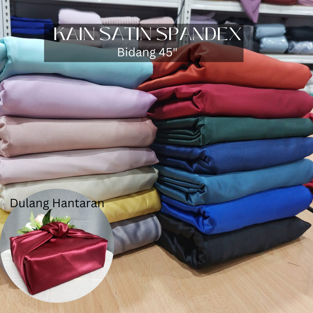 🌸Kain Satin Spandex/ Kain Hidden Hantaran/Dull Satin (55000)