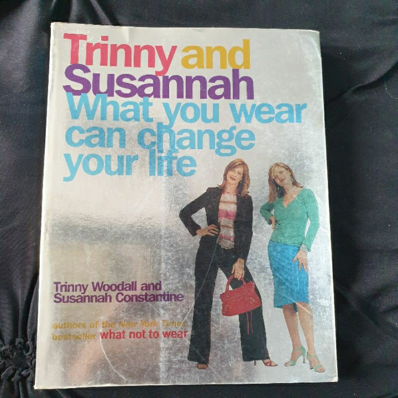 What You Wear Can Change Your Life by Trinny & Susannah | Shopee Malaysia