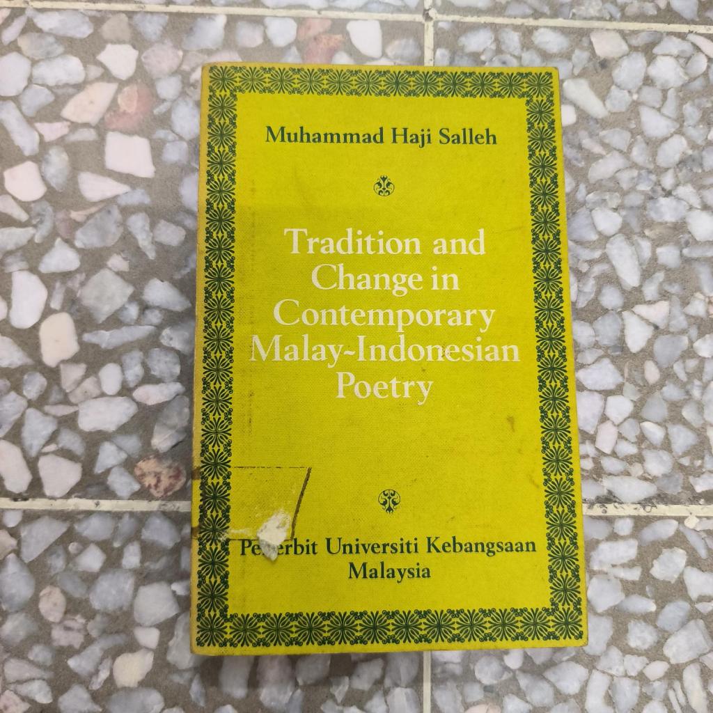 Tradition And Change In Contemporary Malay-Indonesian Poetry Muhammad ...