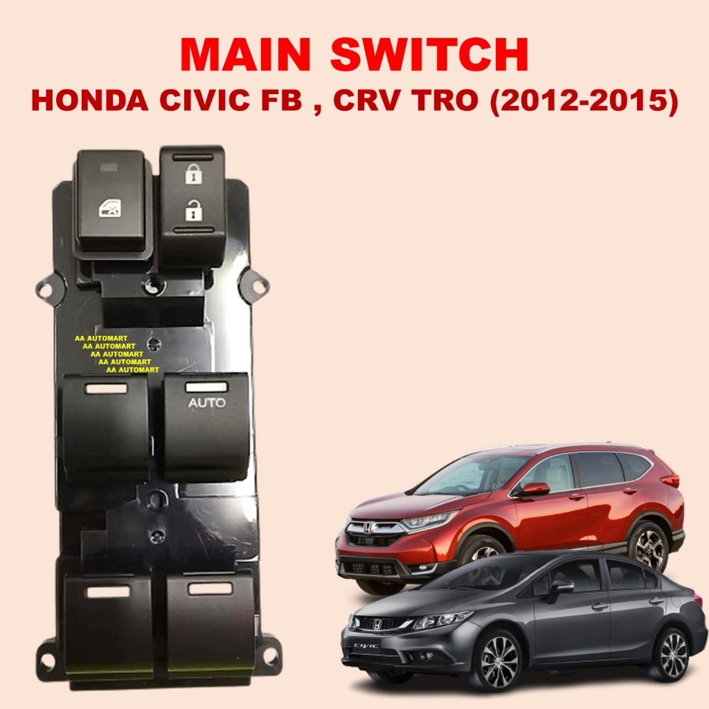 WARRANTY HONDA CIVIC FB , CRV TOA (20122015) POWER WINDOW MAIN MASTER