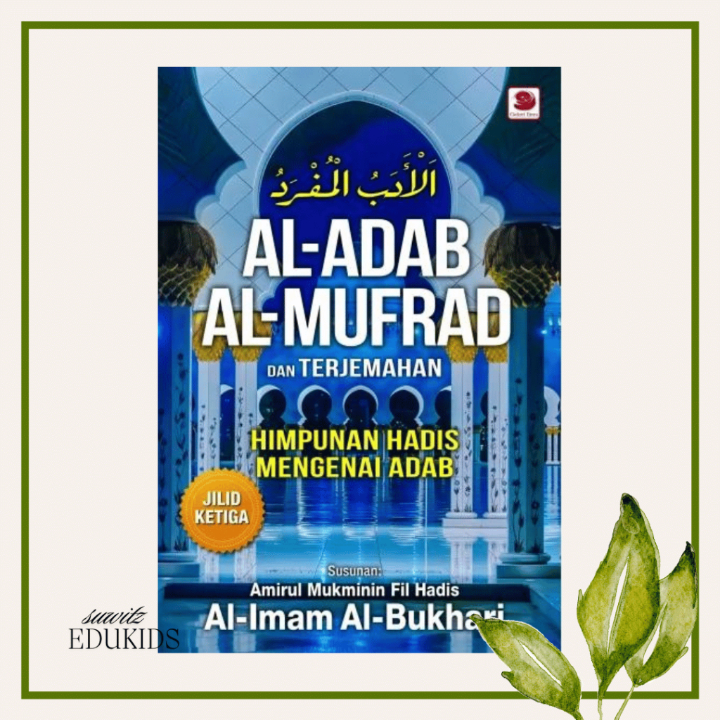 AL-ADAB AL-MUFRAD (JILID 3) / Al-Imam Al-Bukhari / Galeri Ilmu | Shopee ...