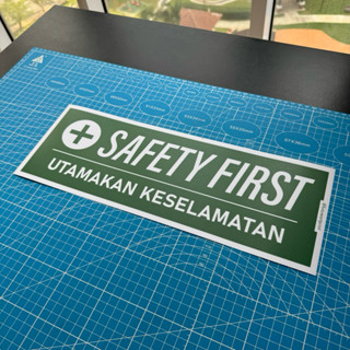 Safety First Sticker. Utamakan Keselamatan Stiker. Sign Symbol Signage ...