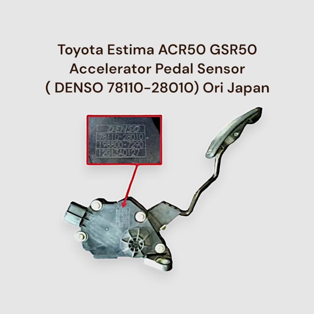 Toyota Estima ACR50 GSR50 Accelerator Pedal Sensor ( DENSO 78110-28010 ...