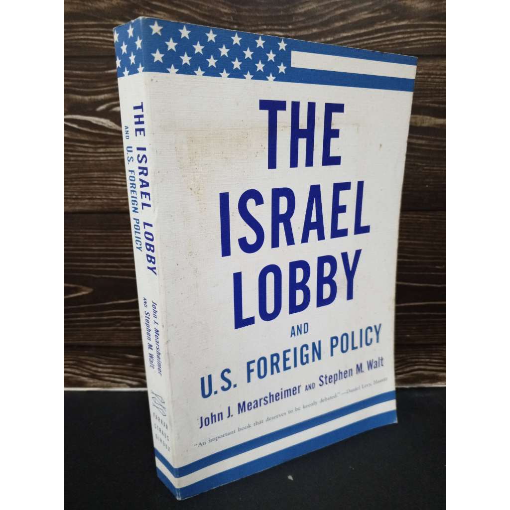 The Israel Lobby and U.S. foreign Policy - John J. Mearsheimer and ...