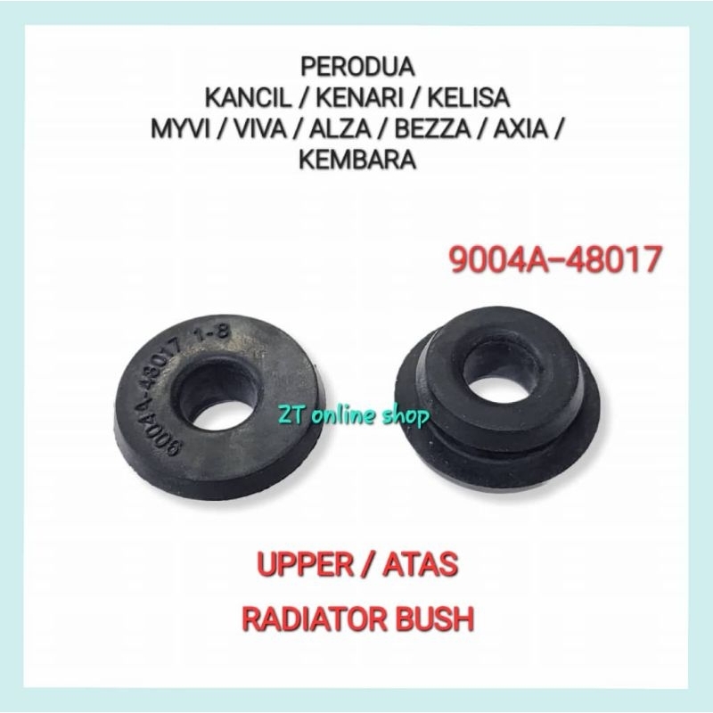 RADIATOR BUSH / 1 PC / PERODUA KANCIL KENARI KELISA MYVI VIVA AXIA ALZA ...