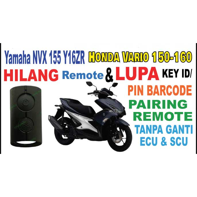 VARIO NVX NMAX hilang remote Smart Key dan nombor kod. TANPA tukar SCU ...
