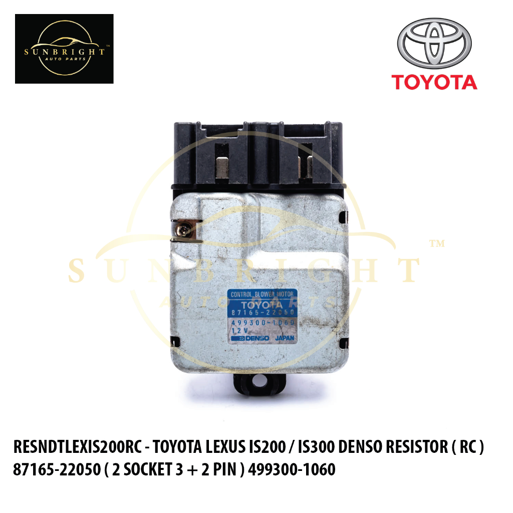 TOYOTA LEXUS IS200 / IS300 DENSO RESISTOR ( RC ) 87165-22050 ( 2 SOCKET ...