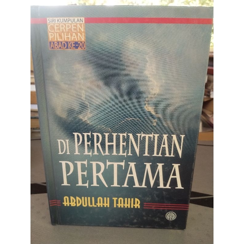 Buku DI PERHENTIAN PERTAMA ( ABDULLAH TAHIR ) | Shopee Malaysia