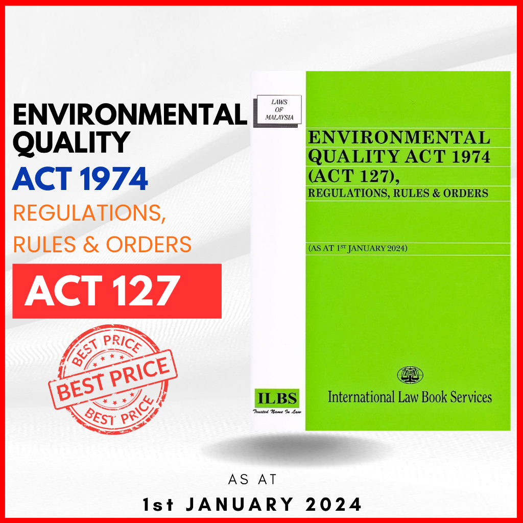 YEAR 2024 Environmental Quality Act 1974 (Act 127), Regulations