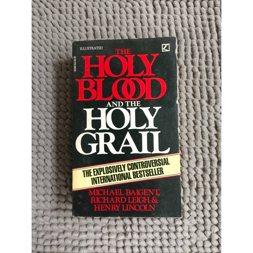 The Holy Blood And The Holy Grail By Michael Baigent Richard Leigh ...