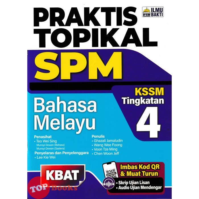 [topbooks Ilmu Bakti] Praktis Topikal Spm Bahasa Melayu Tingkatan 4