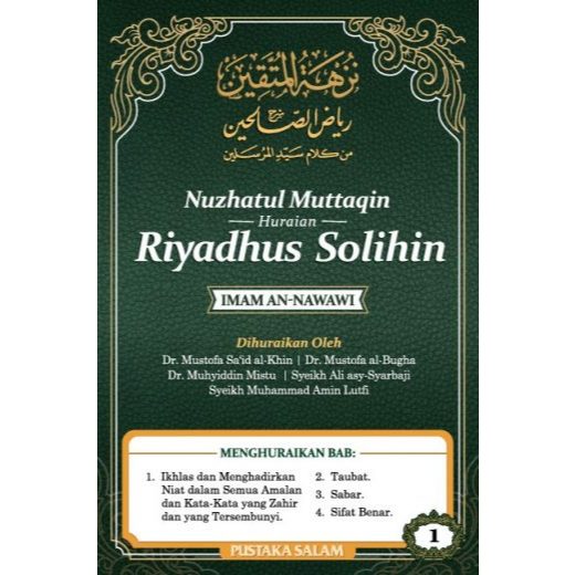 Nuzhatul Muttaqin – Huraian Riyadhus Solihin (Imam An-Nawawi) DR ...