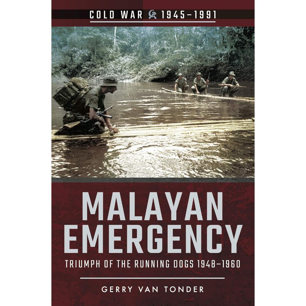malayan-emergency-triumph-of-the-running-dogs-1948-1960-sejarah