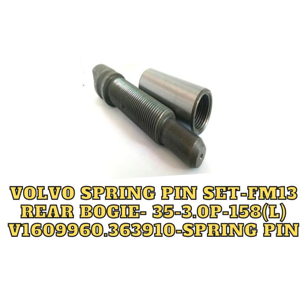 TRAILER VOLVO SPRING PIN SET-FM13 REAR BOGIE - 35-3.0P-158(L) | Shopee ...
