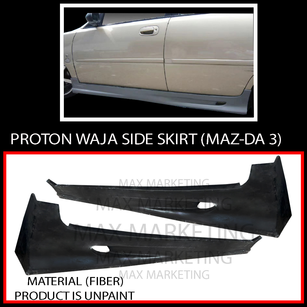 PROTON WAJA SIDE SKIRT (MAZ-DA 3) (FIBER) | Shopee Malaysia
