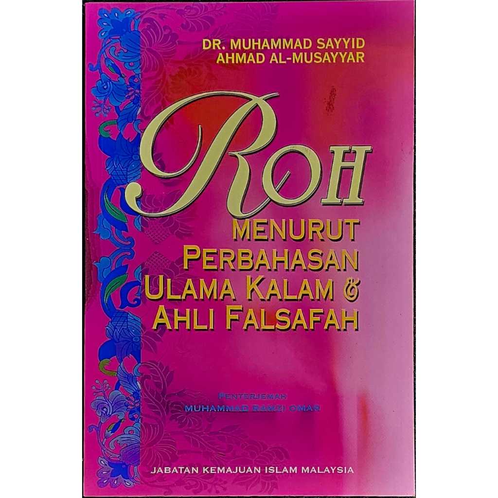 ROH MENURUT PERBAHASAN ULAMA KALAM & AHLI FALSAFAH - DR. MUHAMMAD ...