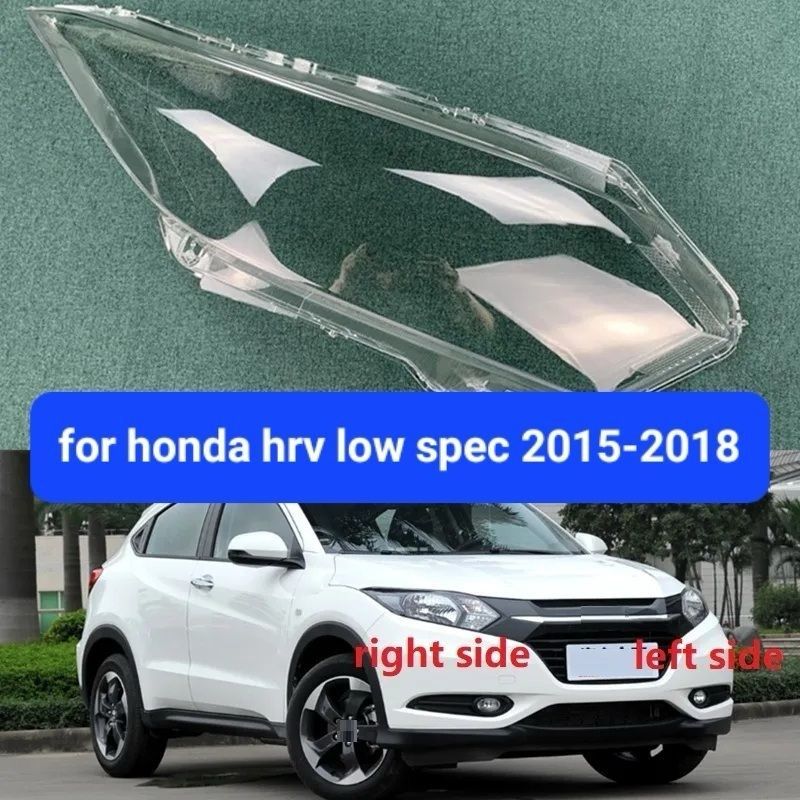 Honda Hrv 2015 2018 Low Spec Headlamp Cover Headlight Cover Headlamp Lens Headlight Lens