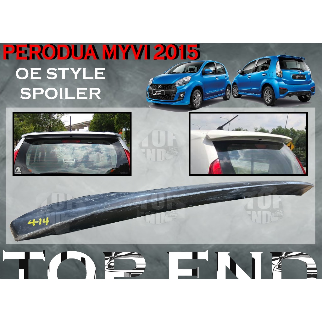 PERODUA MYVI 2015 FACELIFT OE STYLE SPOILERTOP SPOILER REAR SPOILER ...