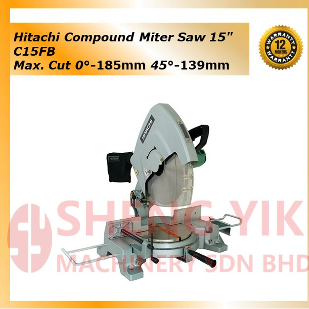 Shengyik Hitachi Compound Miter Saw 15" C15FB Shopee Malaysia