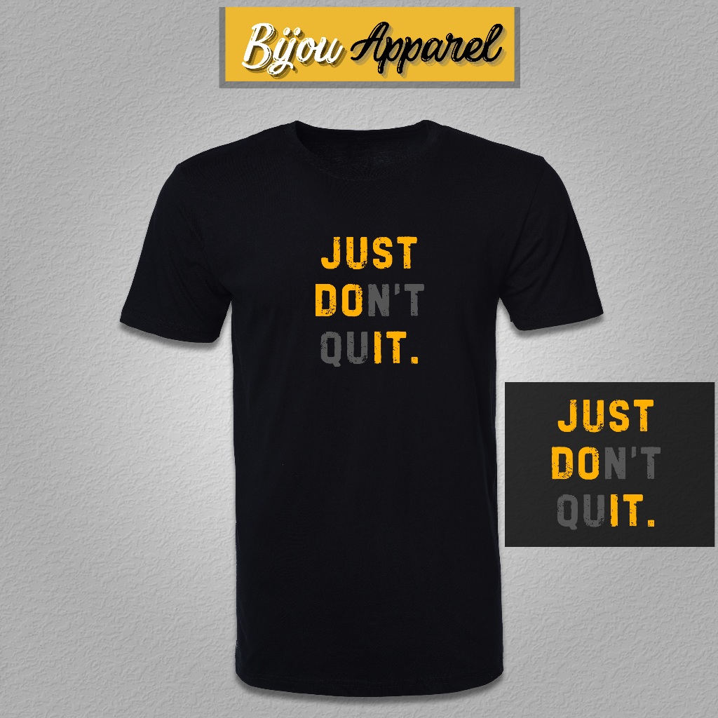 BEAM Premium Cotton Tshirt Premium Cotton Tshirt Just Do It Dont Quit