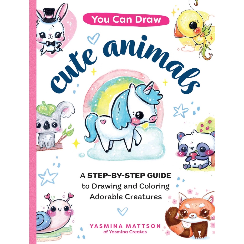 (eBook PDF) You Can Draw Cute Animals: A Step-by-Step Guide to Drawing ...