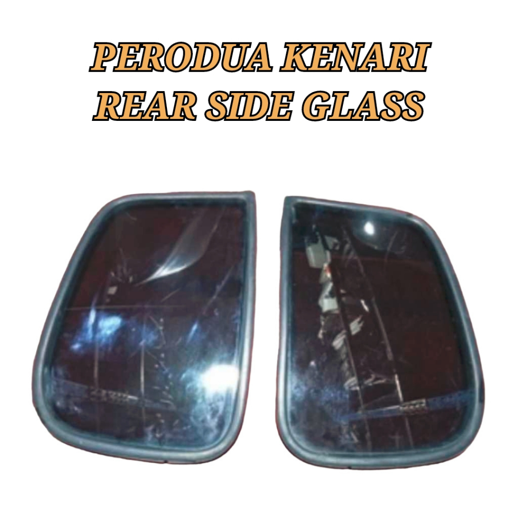 🇯🇵🇯🇵 Body Side Glass / Cermin Tepi Belakang Perodua Kenari Body Side ...