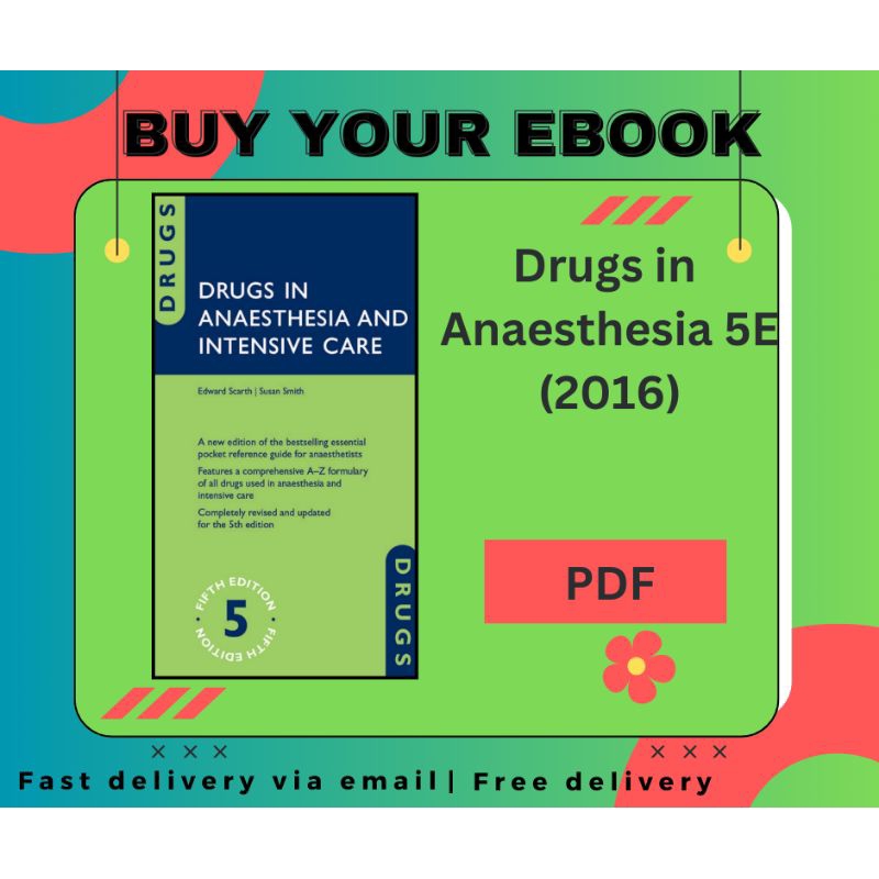 Drugs in Anaesthesia and Intensive Care 5E (2016) [digital book