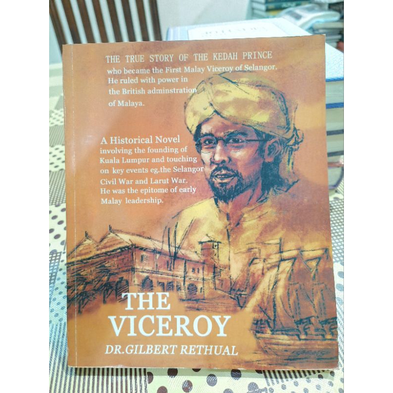 ZBH. The Viceroy Kudin The Story of Malay Prince who became the First Viceroy of Selangor