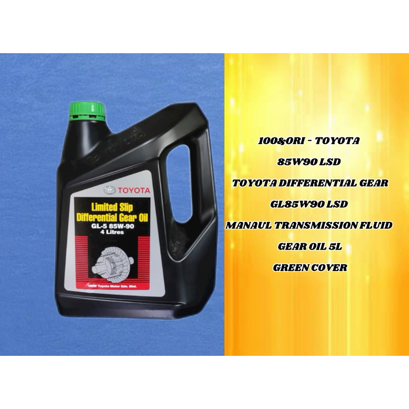 100&ORI-TOYOTA 85W90 LSD-TOYOTA DIFFERENTIAL GEAR OIL 4L GL85W90 LSD ...