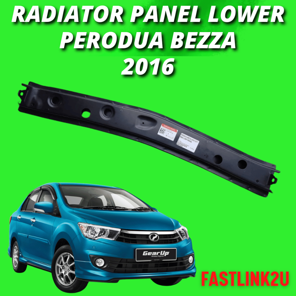 Fastlink Original Perodua Bezza 2016 Radiator Panel Lower 53028-BZ150 ...