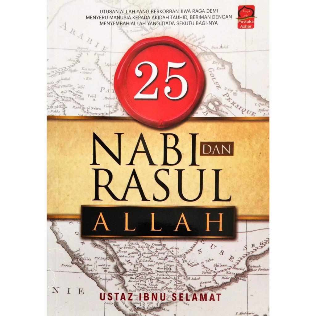 Buku 25 Nabi Dan Rasul Allah (ustaz Ibnu Selamat) 