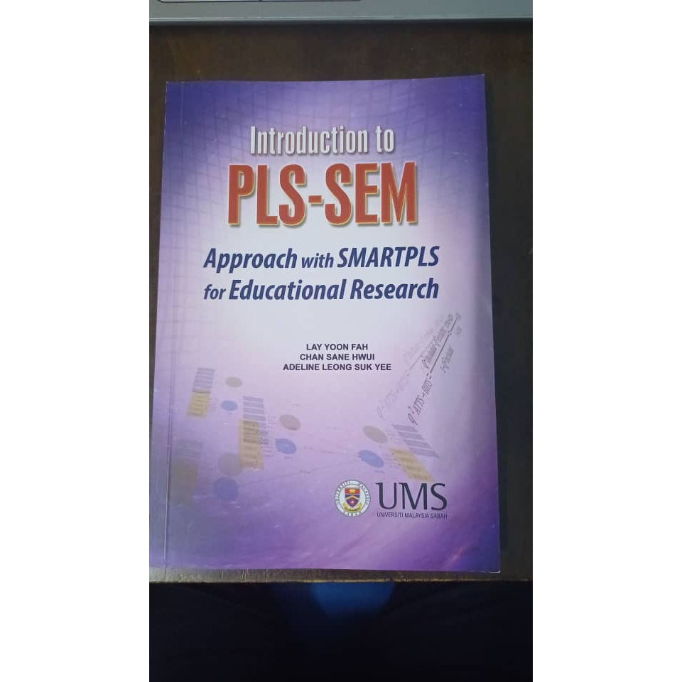 INTRODUCTION TO PLS-SEM APPROACH WITH SMARTPLUS FOR EDUCATIONAL ...
