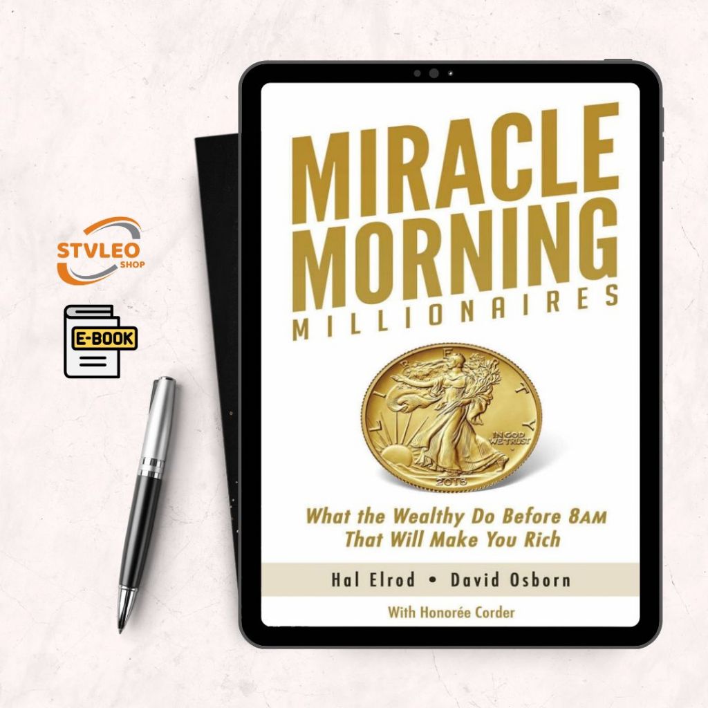 Miracle Morning Millionaires: What the Wealthy Do Before 8AM That Will ...