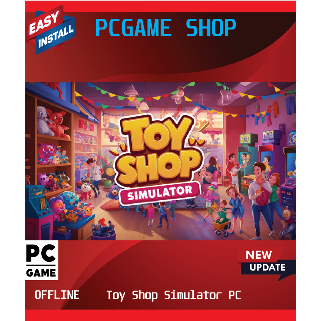 【Update 2026】Toy Shop Simulator PC | PC Game | Full Game | PC Offline ...
