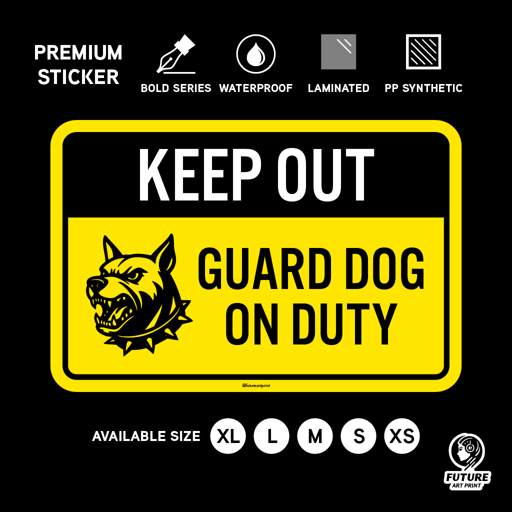 Keep Out. Guard Dog On Duty. Anjing Pengawal Bertugas. 禁止进入 护卫犬执勤中 ...