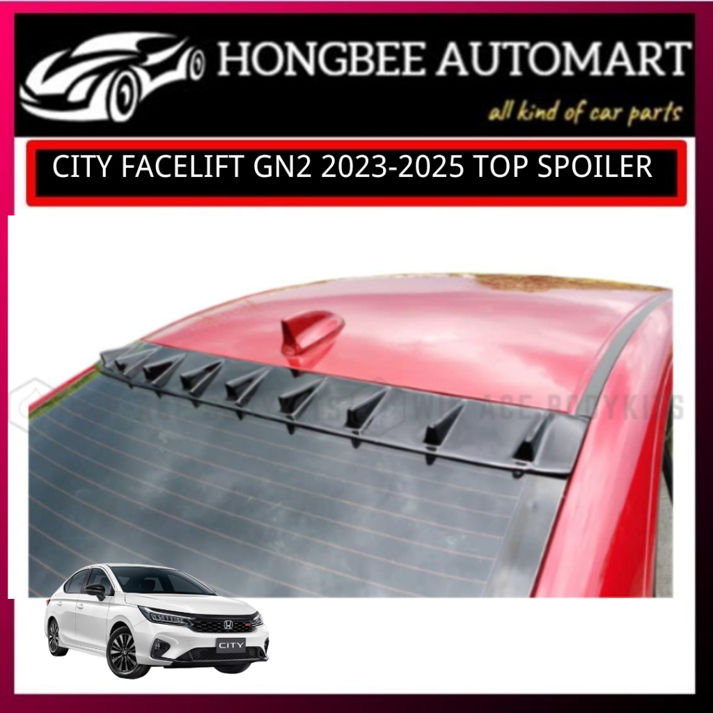 HONDA CITY 2023-2024 FACELIFT GN2 REAR CANARD & ROOF SPOILER FIBER ...