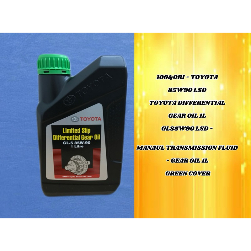 100&ORI-TOYOTA 85W90 LSD-TOYOTA DIFFERENTIAL GEAR OIL 1L GL85W90 LSD ...