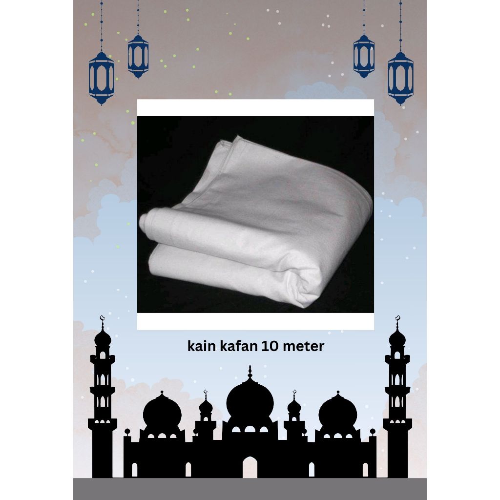 KAIN KAFAN (10 METER) KAIN KAFAN PUTIH KAIN COTTON PUTIH KAIN KAPAN ...