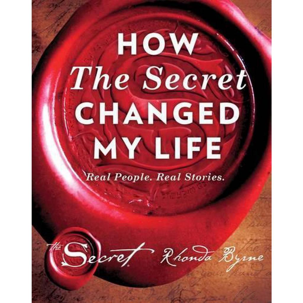 How The Secret Changed My Life Real People, Real Stories by Rhonda