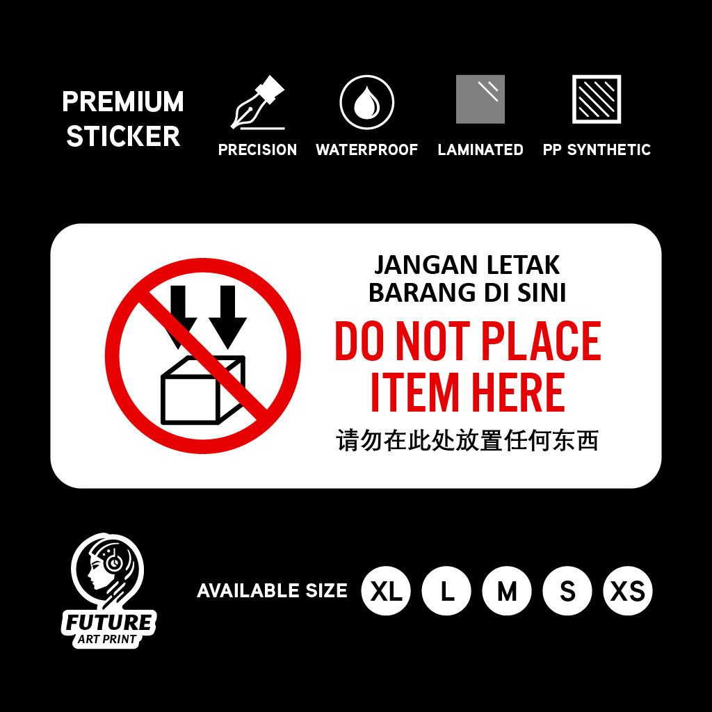 Do Not Place Item Here. Jangan Letak Barang Di Sini. 请勿在此处放置任何东西 ...