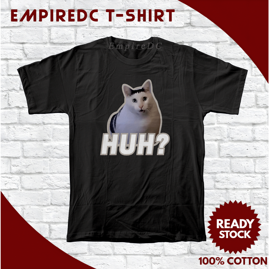 [EmpireDC] HUH Cat Meme Cat Viral Round Neck Cotton T-Shirt | Shopee ...