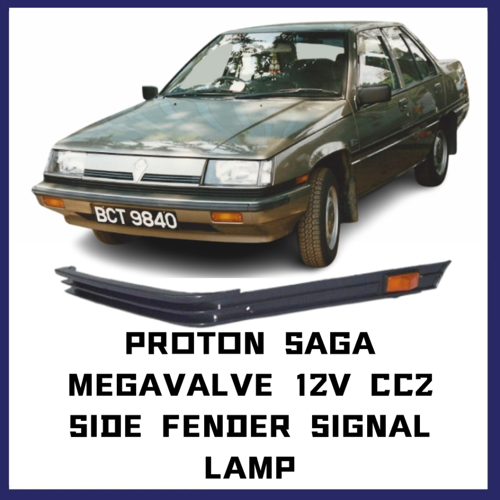 PROTON SAGA MEGAVALVE 12V CC2 OLD MODEL SIDE FENDER GARNISH SIGNAL LAMP
