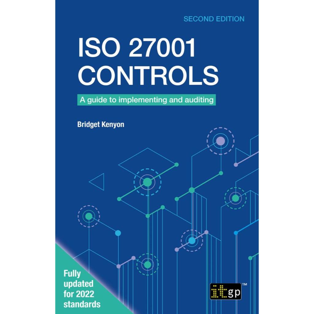 ISO 27001 Controls - A guide to implementing and auditing, Second ...