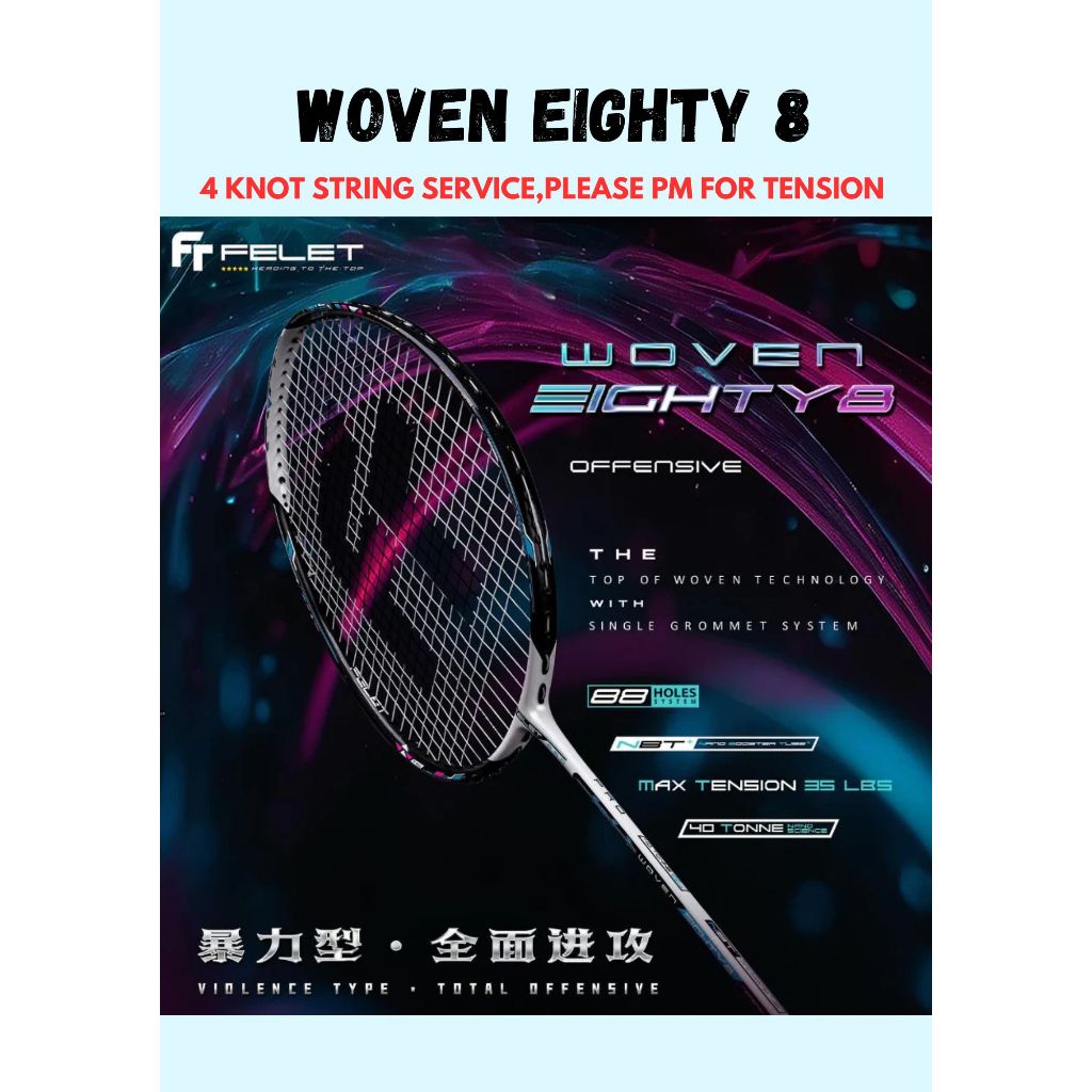 FELET WOVEN EIGHTY 8 BADMINTON RACKET MAX 35LBS(Gift Box Set) | Shopee ...