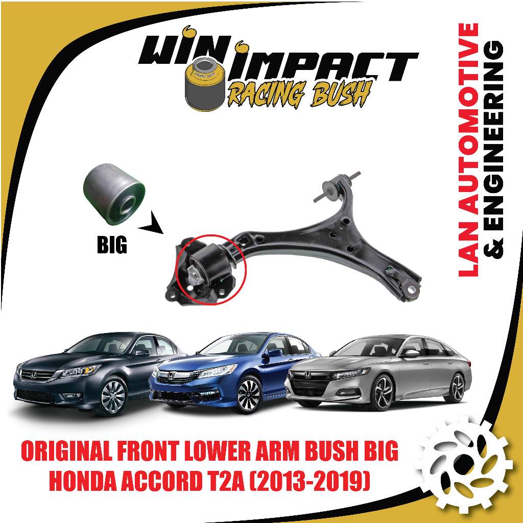 ORIGINAL FRONT LOWER ARM BUSH BIG HONDA ACCORD T2A (2013-2019) | Shopee ...