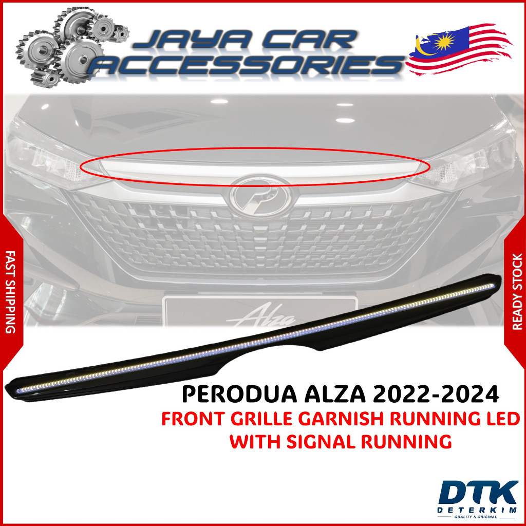 DTK PERODUA ALZA 2022 2024 FRONT GRILLE GARNISH RUNNING LED WITH