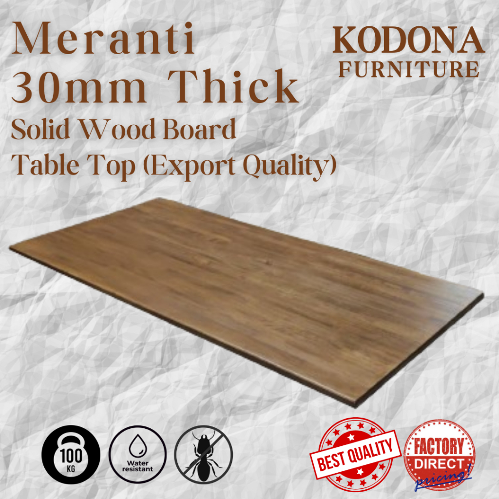 KODONA 30mm Thick Meranti Solid Wood Table Top Export Quality Counter Kitchen Dining Office Japanese Direct Factory Shopee Malaysia