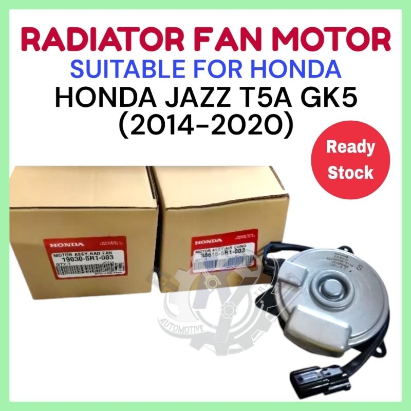 HONDA JAZZ T5A GK5 2014-2020 RADIATOR FAN MOTOR & AIRCOND MOTOR 19030 ...