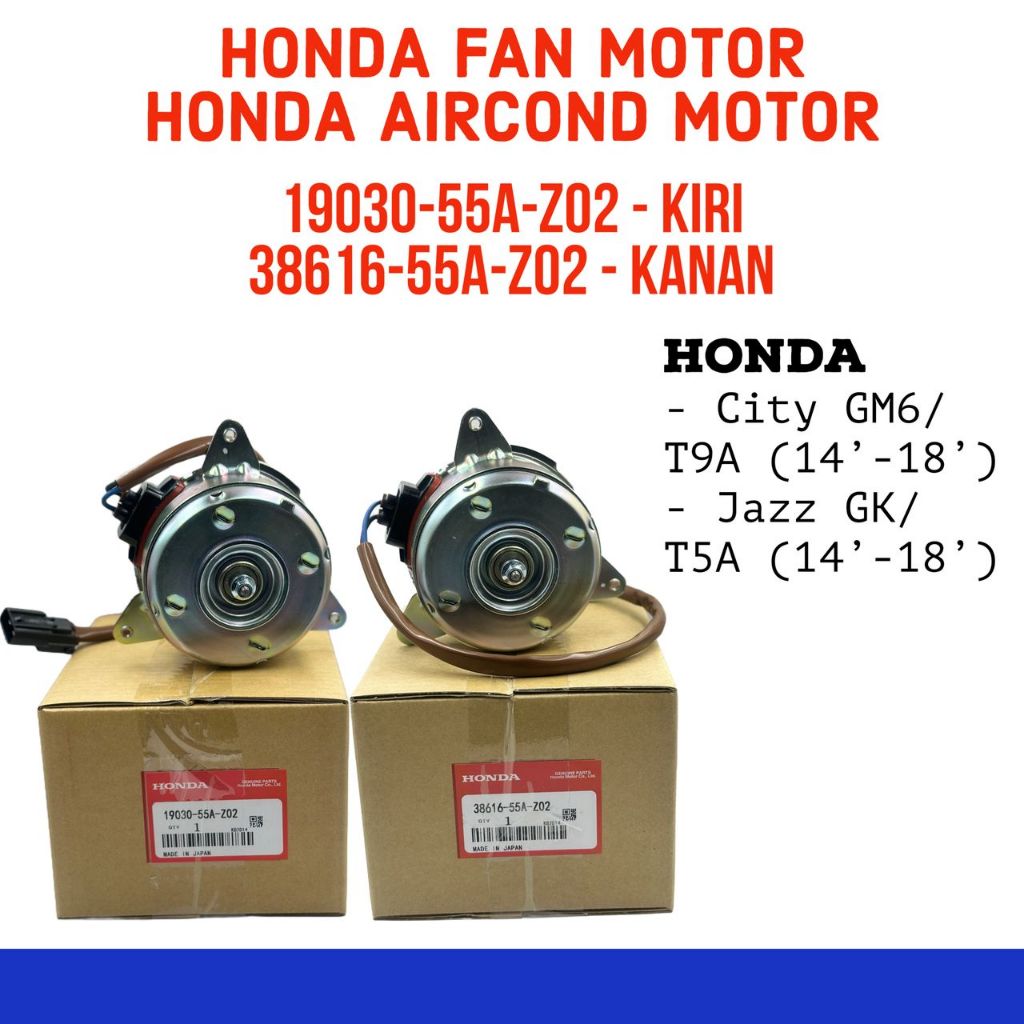 MOTOR KIPAS H ONDA RADIATOR/ENJIN(19030-55A-Z02)&MOTOR AIRCOND(38616 ...